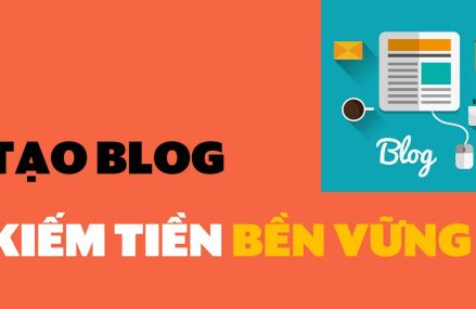 5 Bước Xây Dựng Website Blog Kiếm Tiền Online Bền Vững