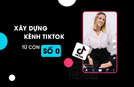 7 Bước Để Xây Dựng Kênh Tiktok Triệu View